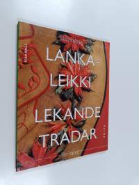 Lankaleikki : kirjontaa ja paperilankakoristelua = Lekande trådar : broderier och dekorationer med pappersnören