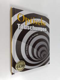 Optische Täuschungen - Rätsel, Spiele und visuelle Illusionen