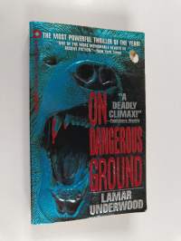 On Dangerous Ground
