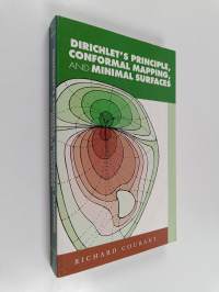 Dirichlet&#039;s Principle, Conformal Mapping, and Minimal Surfaces