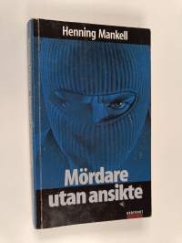 Mördare utan ansikte : kriminalroman