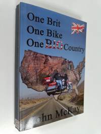 One Brit, One Bike, One Big Country, Or, How I Got Screwed by Harley But Didn&#039;t Get a Kiss