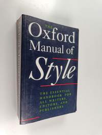 The Oxford Manual of Style - The Essential Handbook for All Writers, Editors, and Publishers