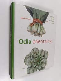 Odla orientaliskt : grönsaker, kryddor och odlingsmetoder