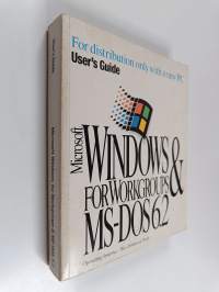 Microsoft Windows &amp; MS-DOS 6.2 for workgroups : user&#039;s guide