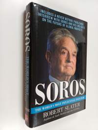 Soros: The Life, Ideas, and Impact of the World&#039;s Most Influential Investor