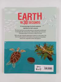 Earth in 30 seconds : 30 amazing topics for earth explorers explained in half a minute
