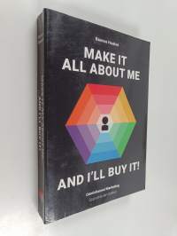 Make it All about Me, and I&#039;&#039;ll Buy It! : Omnichannel Marketing