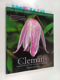 Clematis : Inspiration, Selection and Practical Guidance