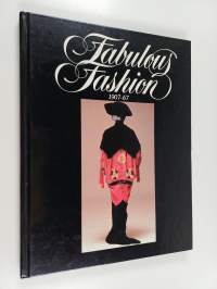 Fabulous fashion 1907-1967