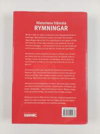 Historiens främsta rymningar : omöjliga flyktdrömmar som blev verklighet