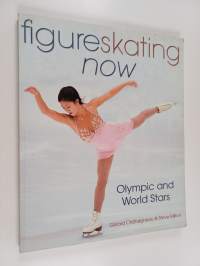 Figure skating now : Olympic and world stars