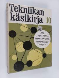 Tekniikan käsikirja 10 : konepajatekniikka ; teollisuustalous ; hakemisto osiin 1-10