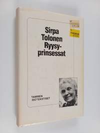 Ryysyprinsessat : lapsuus tsaarinajan Mikkelissä