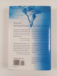 Emotional Clearing - A Groundbreaking East/west Guide to Releasing Negative Feelings and Awakening Unconditional Happiness