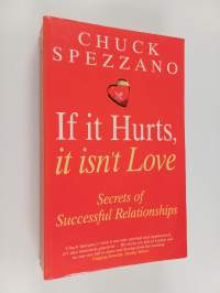 If it Hurts, it Isn&#039;t Love - Secrets of Successful Relationships