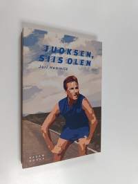Juoksen, siis olen