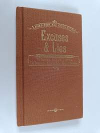Excuses &amp; Lies