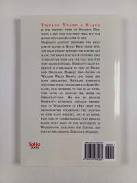 Twelve years a slave : narrative of solomon northup, a citizen of new york, kidnapped in washington city in 1841, and rescued in 1853, from a cotton plantation ne...