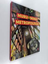 Muru ja minä metropolissa
