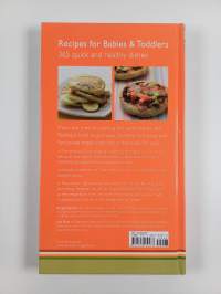 Recipes for Babies, Toddlers, &amp; Children - 365 Quick and Healthy Dishes