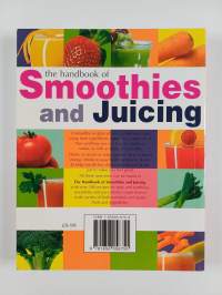 The Handbook of Smoothies and Juicing