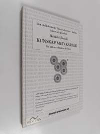 Kunskap med kärlek : ett sätt att utbilda och fostra