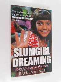 Slumgirl Dreaming - My Journey to the Stars