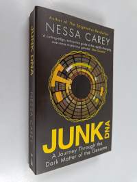 Junk dna : a journey through the dark matter of the genome