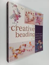 Creative beading : over 60 original jewellery projects and variations