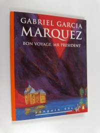 Bon Voyage Mr. President and Other Stories