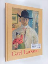 Carl Larsson : en utställning ingående i Nationalmuseums 200-årsjubileum : Nationalmuseum, 7 februari - 10 maj 1992