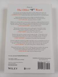 The Other &quot;F&quot; Word: How Smart Leaders, Teams, and Entrepreneurs Put Failure to Work
