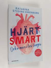 Hjärtsmart - orka mer och lev längre