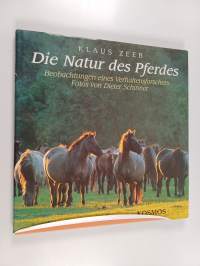 Die Natur des Pferdes : Beobachtungen eines Verhaltensforschers
