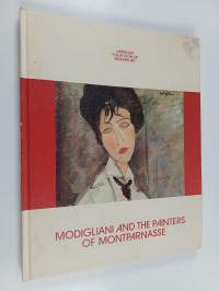Modigliani and the painters of Montparnasse