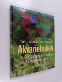 Akvarieboken : fiskar, växter, inredning, skötsel och vård