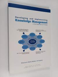Developing and implementing knowledge management in the Parliament of Finland