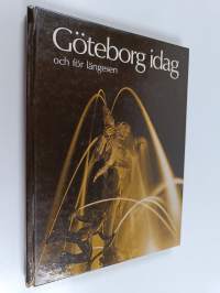 Göteborg idag och för längesen