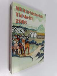 Militärhistorisk tidskrift - 2005
