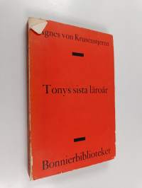 Tonys sista läroår : resa till kejsarens hotell