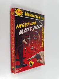 Inget val, matt helm
