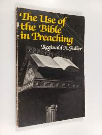The use of the Bible in preaching