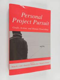Personal project pursuit : goals, action, and human flourishing