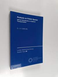 Analysis on Polish Spaces and an Introduction to Optimal Transportation (ERINOMAINEN)