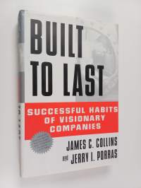 Built to last : successful habits of visionary companies