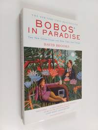 Bobos in paradise : the new upper class and how they got there