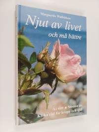 Njut av livet och må bättre