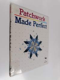 Patchwork Made Perfect