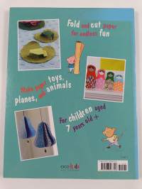 My first origami book : 35 fun papercrafting projects for children aged 7 years old +
